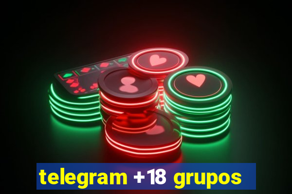 telegram +18 grupos