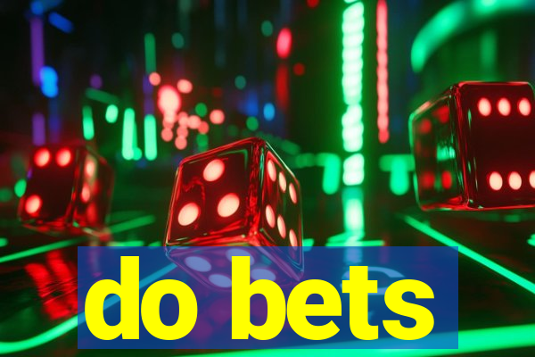 do bets