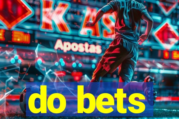 do bets