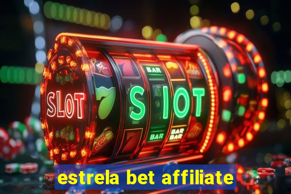 estrela bet affiliate