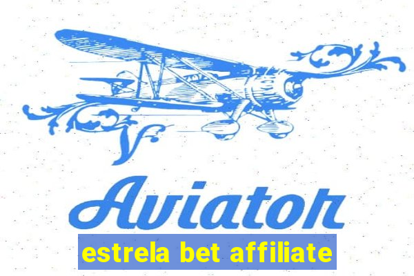 estrela bet affiliate