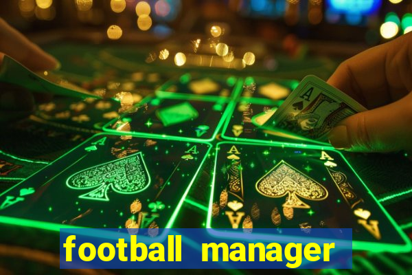 football manager 2018 crack