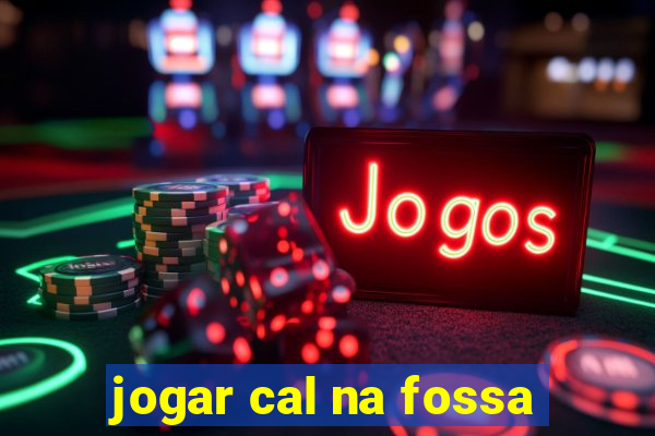 jogar cal na fossa