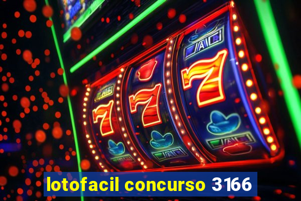 lotofacil concurso 3166