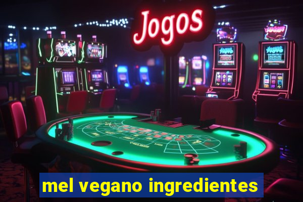 mel vegano ingredientes