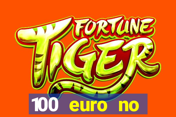 100 euro no deposit bonus casino