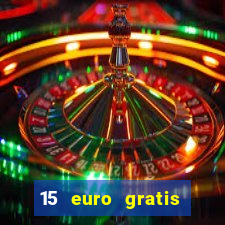 15 euro gratis casino deutschland