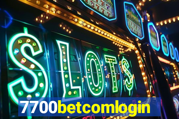 7700betcomlogin