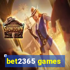 bet2365 games