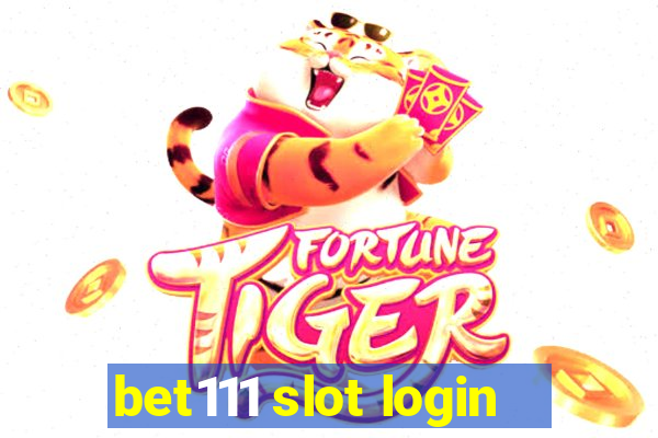 bet111 slot login