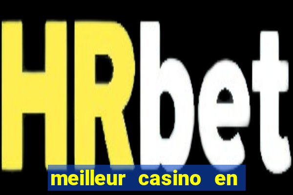 meilleur casino en ligne 2022