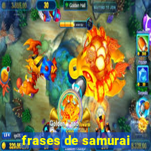 frases de samurai