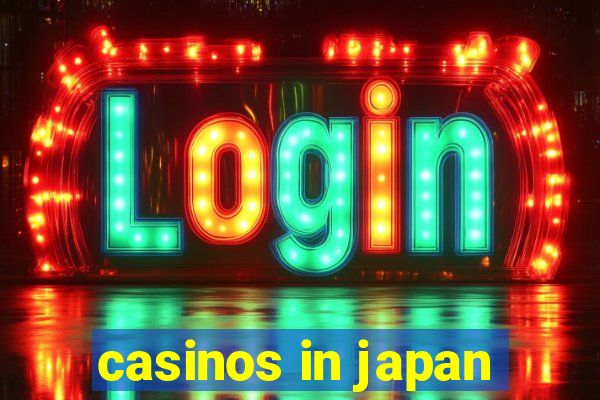 casinos in japan