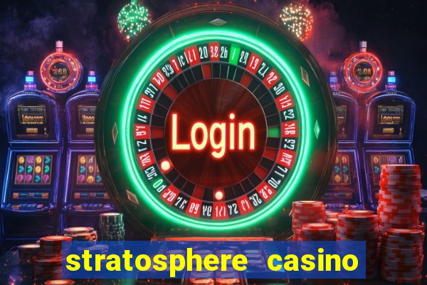 stratosphere casino and tower hotel