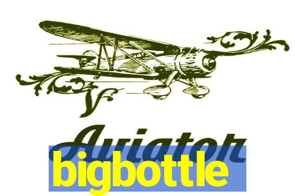 bigbottle