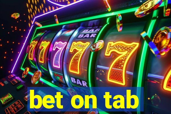 bet on tab