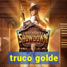 truco golde