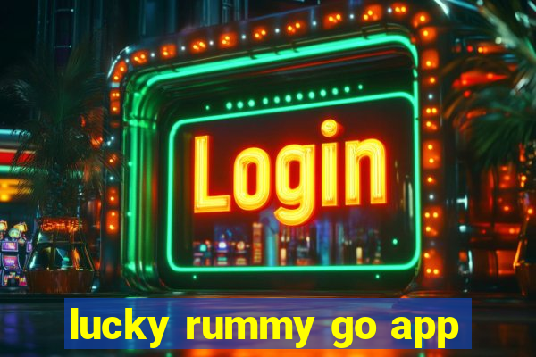 lucky rummy go app