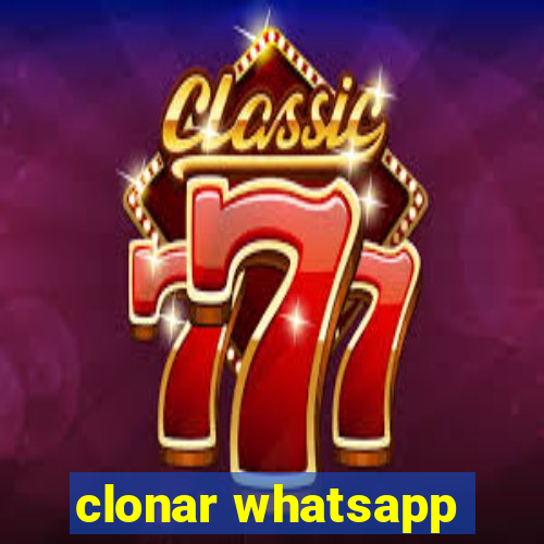 clonar whatsapp