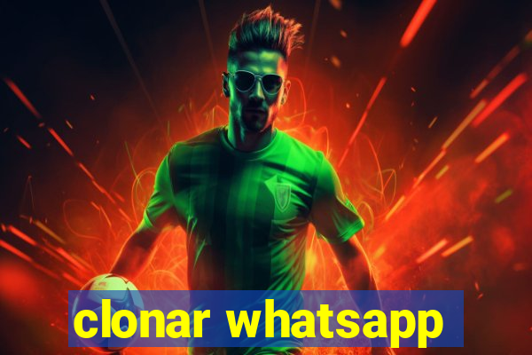 clonar whatsapp