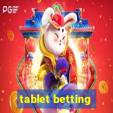 tablet betting