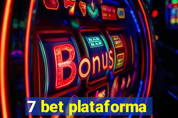 7 bet plataforma