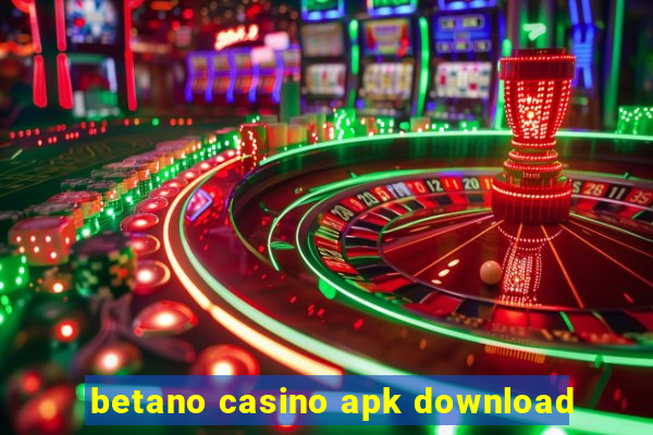 betano casino apk download