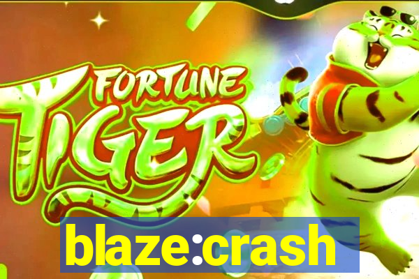 blaze:crash