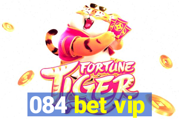 084 bet vip