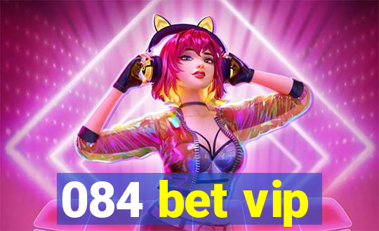 084 bet vip