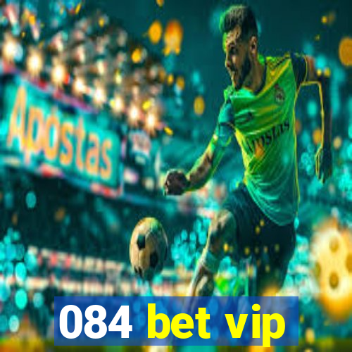 084 bet vip