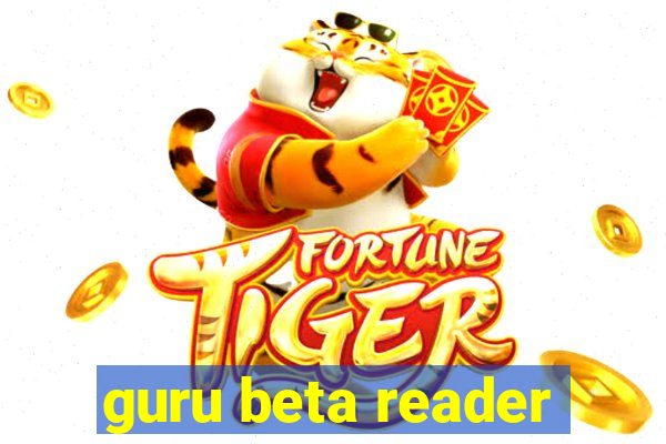 guru beta reader