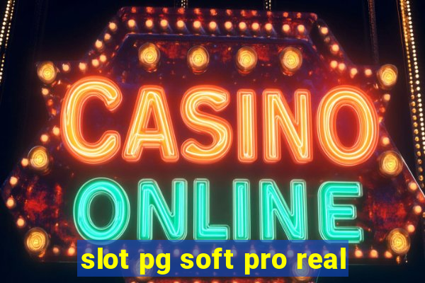 slot pg soft pro real