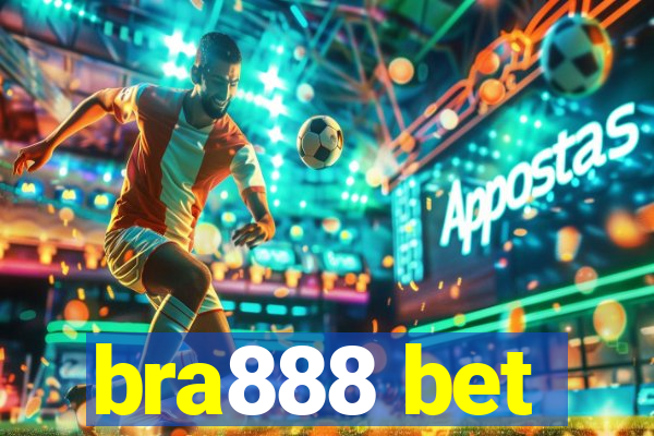 bra888 bet