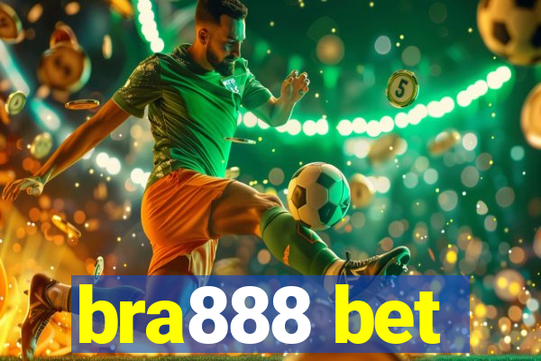 bra888 bet