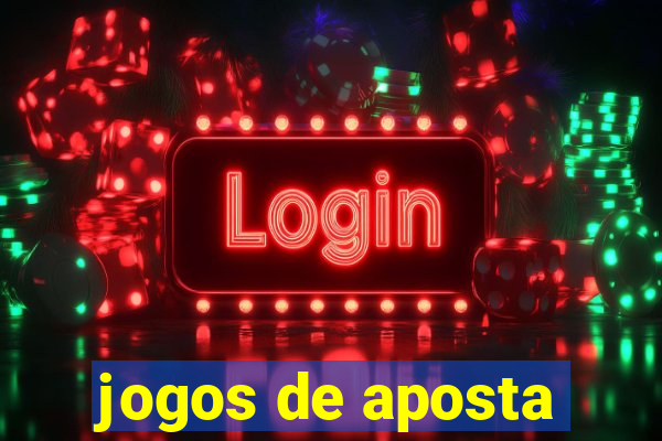 jogos de aposta