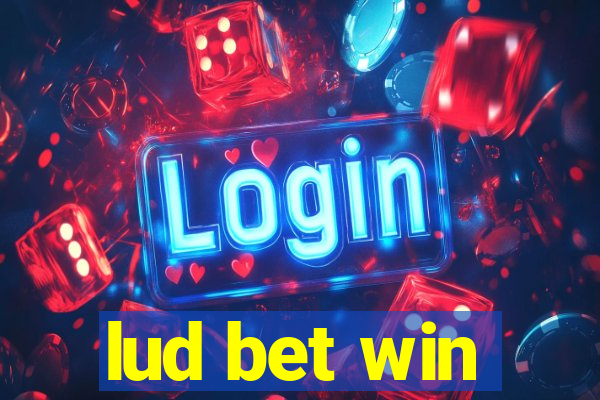 lud bet win