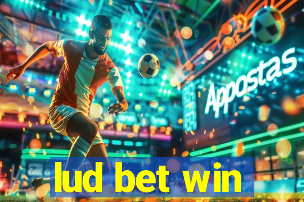 lud bet win