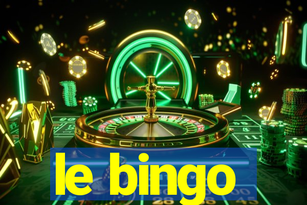 le bingo