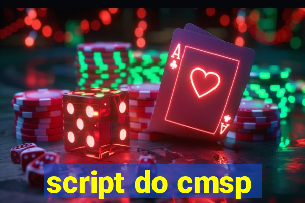 script do cmsp