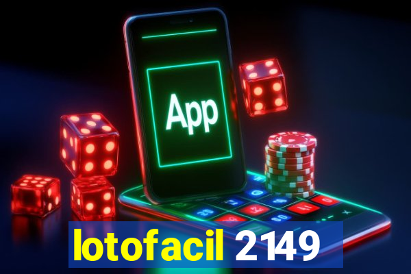 lotofacil 2149