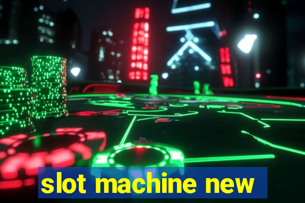 slot machine new