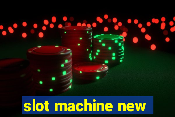 slot machine new