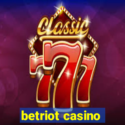 betriot casino