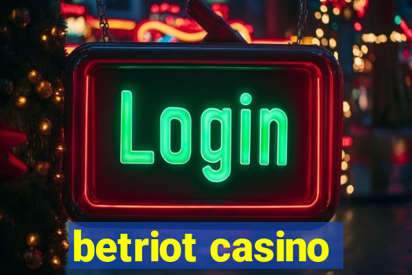 betriot casino