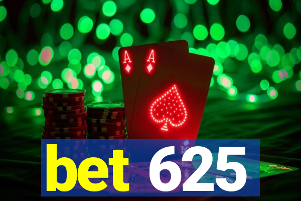 bet 625