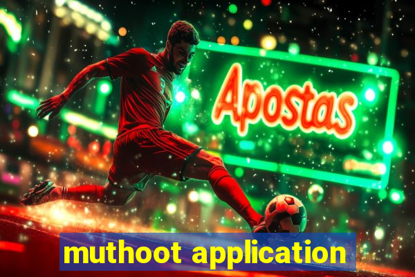 muthoot application