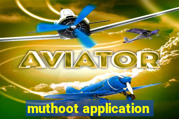 muthoot application