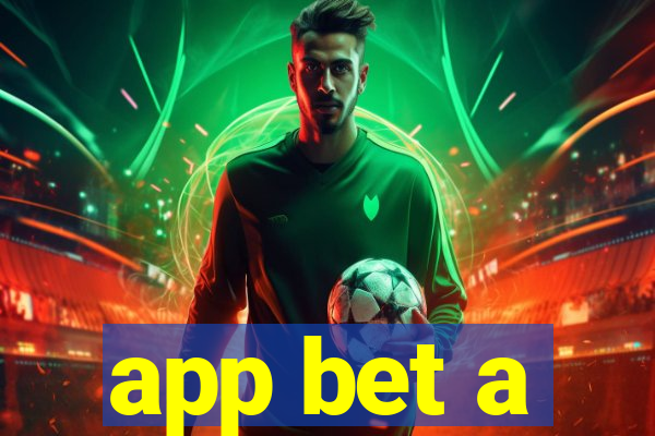 app bet a