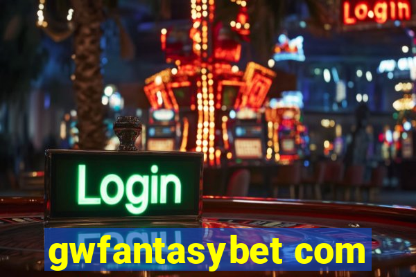 gwfantasybet com